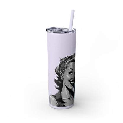Skinny Tumbler with Straw, 20oz “Don’t forget your fluoride”